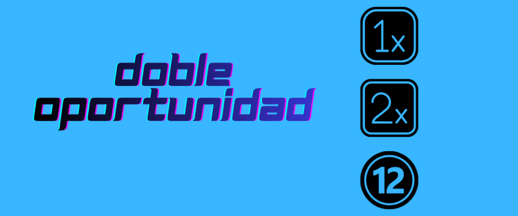 doble oportunidad

